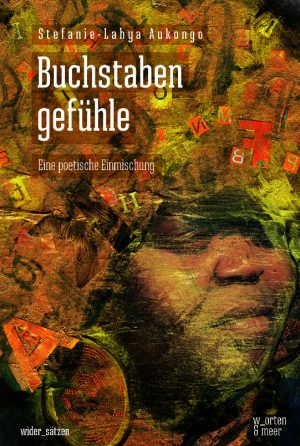 Buchcover: Stefanie-Lahya Aukongo – Buchstabengefühle